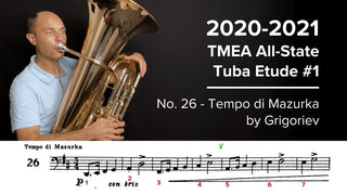 2020-2021 TMEA All State Tuba Etude #1 – No. 26 Tempo di Mazurka by Grigoriev - Houghton Horns