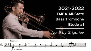 2021-2022 TMEA All-State Bass Trombone Etude #1 – No. 6 by Grigoriev - Houghton Horns